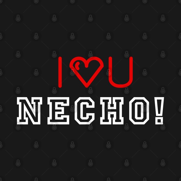 LOVE YOU NECHO by Lolane