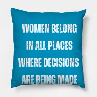 Women Belong Pillow