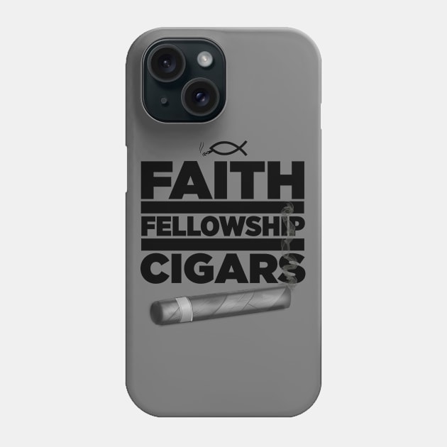 Faith Fellowship and Cigars Phone Case by Mosaic Kingdom Apparel