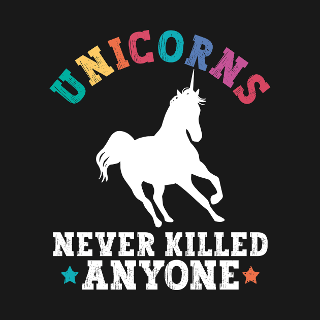 Unicorns Never Killed Anyone - Atheist Atheism by Anassein.os