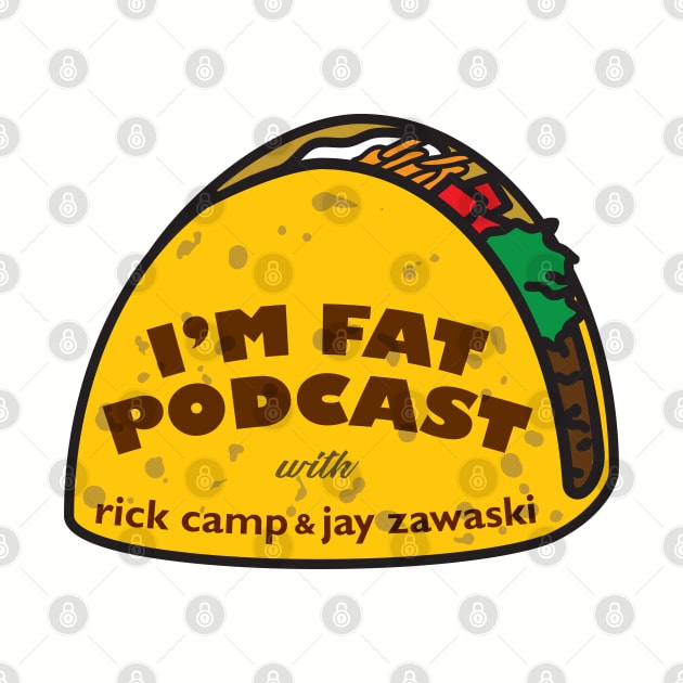 I'm Fat Podcast Taco Logo by ImFatPodcast