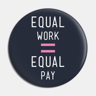 Equality! Equal pay for equal work. Pin