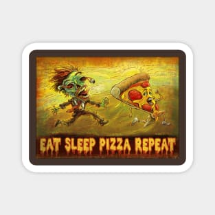 Eat Sleep Pizza Repeat Za Zombie Magnet