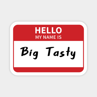 Big Tasty Magnet