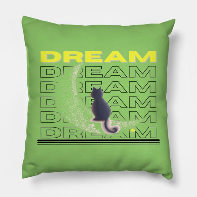Dream Dream Dream Cat And Moon Design Pillow by aspinBreedCo2
