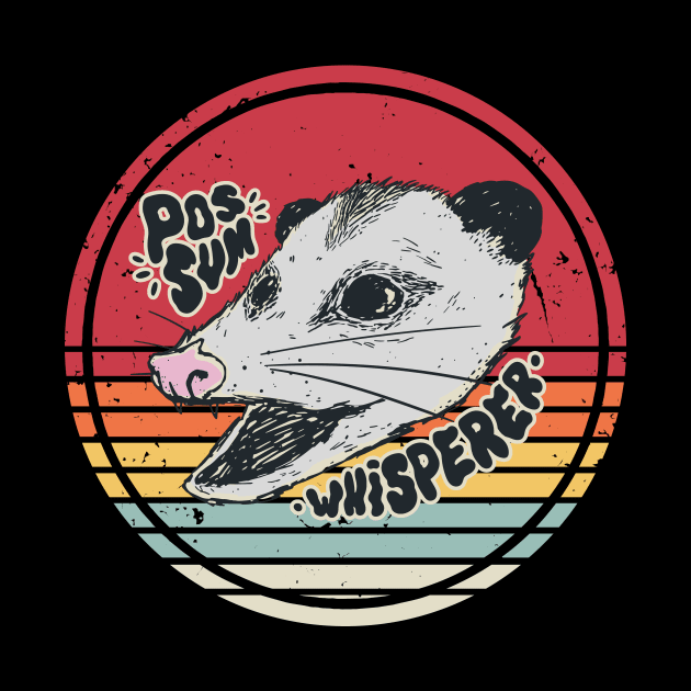 Possum Whisperer Funny Opossum by Visual Vibes