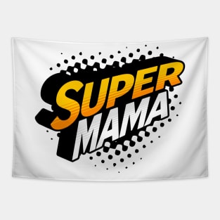 Super Mama - Empowering Design for Strong Moms Tapestry