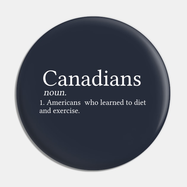 Funny Canadian Gift Canada Gift Canadian Definition Pin by kmcollectible