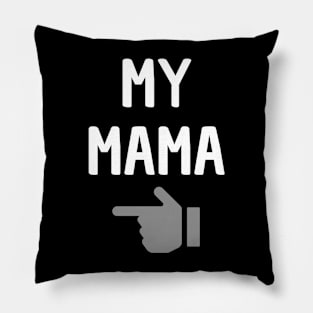 my mama Pillow