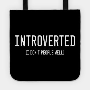 Introverted Tote