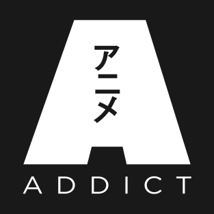 Anime Addict T-Shirt