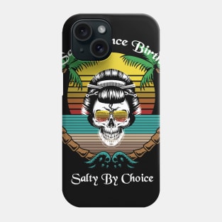 Sassy Since Birth Salty By Choice Skull Beach Sun Phone Case