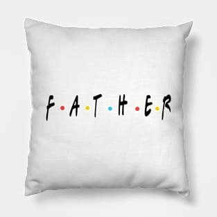 Funny Father design fathers day (white/Color) Pillow