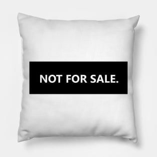 Not For Sale. Pillow