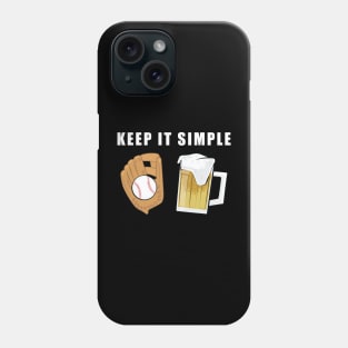 Keep It Simple - Baseball and Beer Phone Case