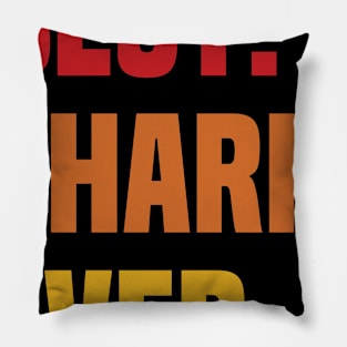 BEST SHARP EVER ,SHARP NAME Pillow