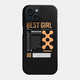 Best Girl (Nino nakano - Streetwear) Phone Case