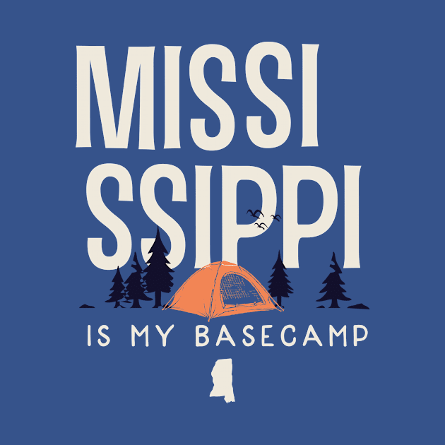 Mississippi is my Base Camp by jdsoudry