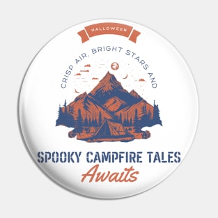 Crisp Air, Bright Stars, Spooky Campfire Tales. Halloween, adventure, outdoors, camping Pin