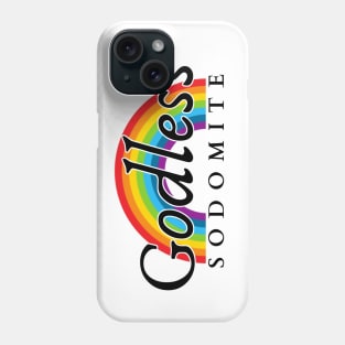 Godless Sodomite | Black on Rainbow | Satanic Pride Phone Case