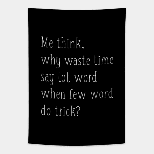 Why Waste Time Say Lot Word Kevin Quote Office Fan Tapestry