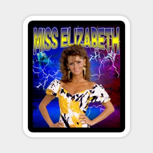 MISS ELIZABETH Magnet