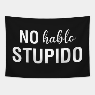 No Hablo Stupido Tapestry