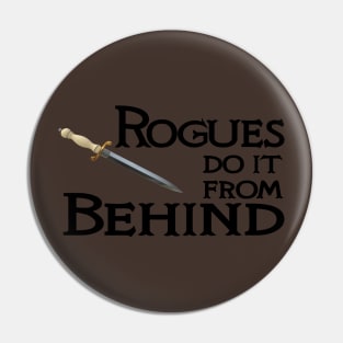 Rogues Do It From Behind Pin