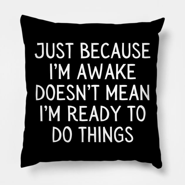 Funny-quotes Pillow by Funny sayings