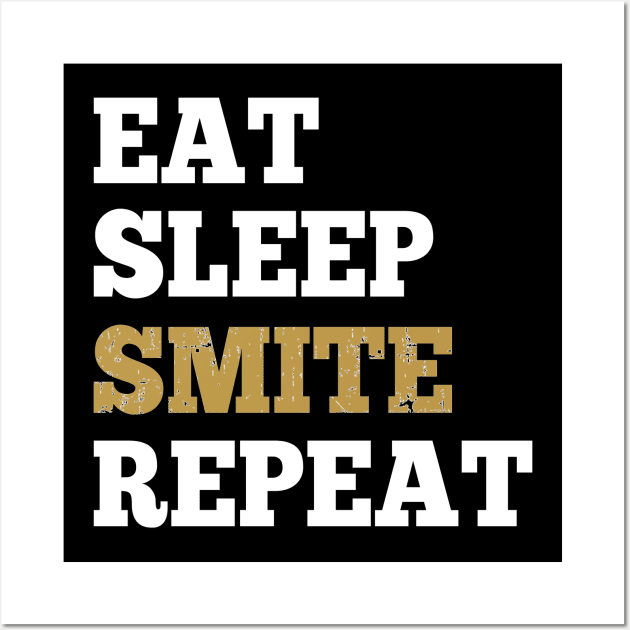 Eat Sleep Smite Repeat - Shirt For Rpg Roleplaying Gamers Eat Sleep Smite Repeat - Shirt For Rpg Roleplaying Gamers
