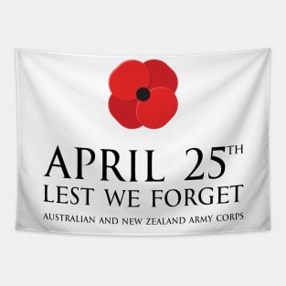 Anzac day remembrance day 25th April Australian and New Zealand Army Corps with poppy flower - lest we forget black1 Tapestry