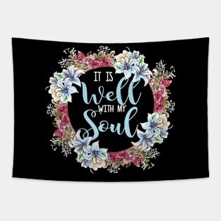 It Is Well With My Soul Christian Quote Tapestry