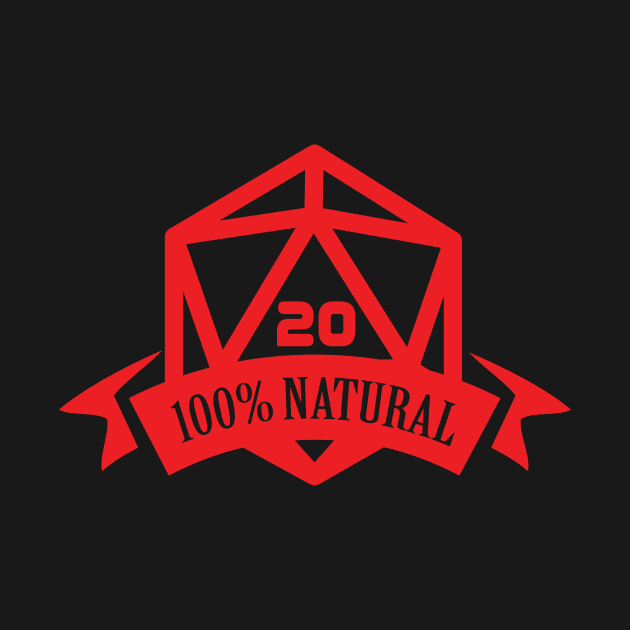 100% Natural 20 - Nat20 D20 Dice by OfficialTeeDreams