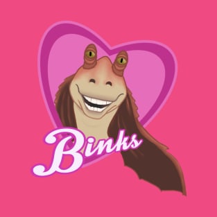 Live Laugh Binks T-Shirt