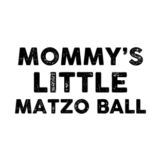 Mommy's Little Matzo Ball T-Shirt