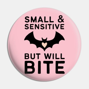 Small and Sensitive But Will Bite Pin
