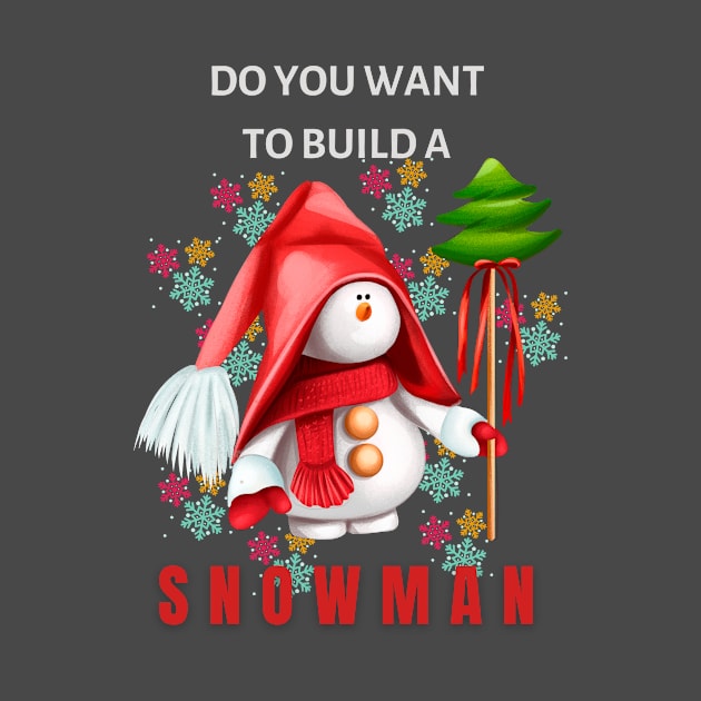 Do you want to build a snowman by  Berbero