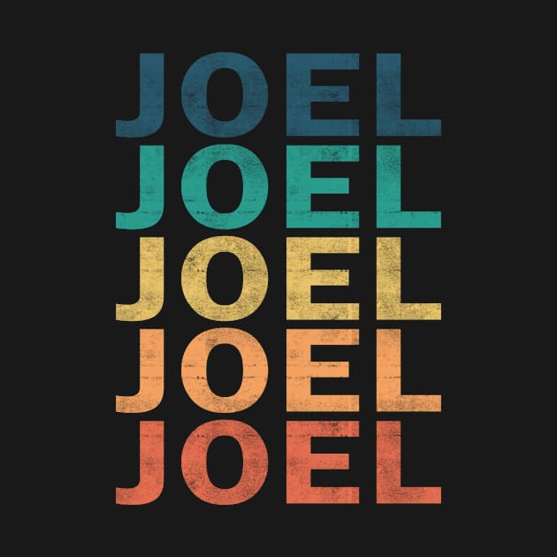 Joel Name T Shirt - Joel Vintage Retro Name Gift Item Tee by henrietacharthadfield