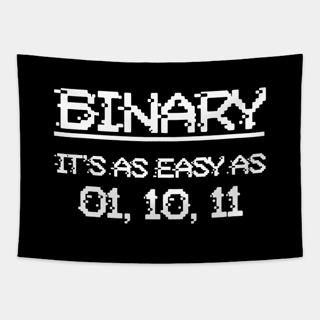 BINARY - 01,10,11 Tapestry by wearthistee