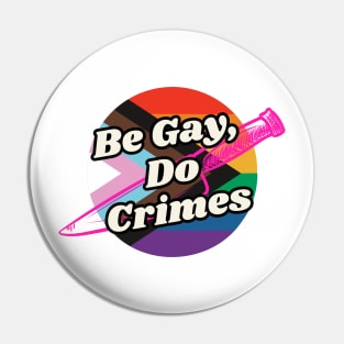 Be Gay Do Crimes Pin