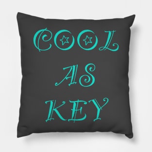 Cool As Key Pillow