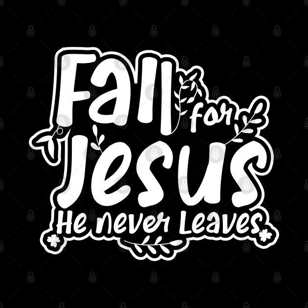 Fall For Jesus He Never Leaves by Zen Cosmos Official