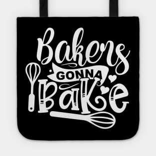 Bakers gonna bake Tote