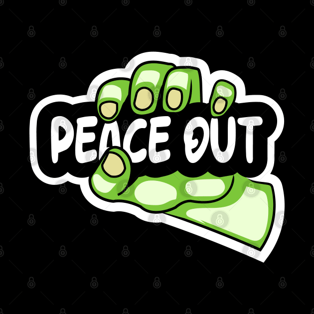 Hulk Hand grabbing Peace out text by DJ Saifee Designs 