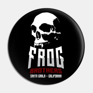 Frog Brothers Santa Carla California Pin