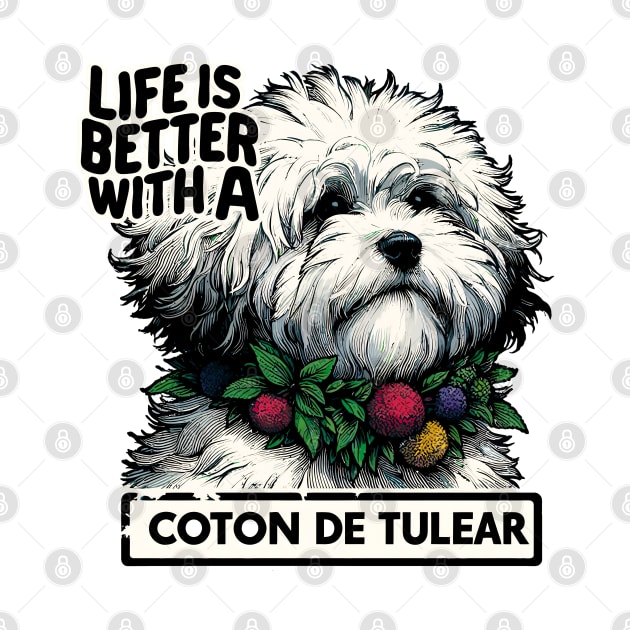 Life Is Better With a Coton De Tulear by Cutetopia