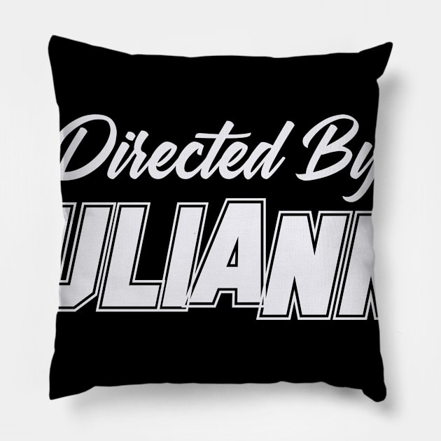 Directed By JULIANNE, JULIANNE NAME Pillow by Judyznkp Creative