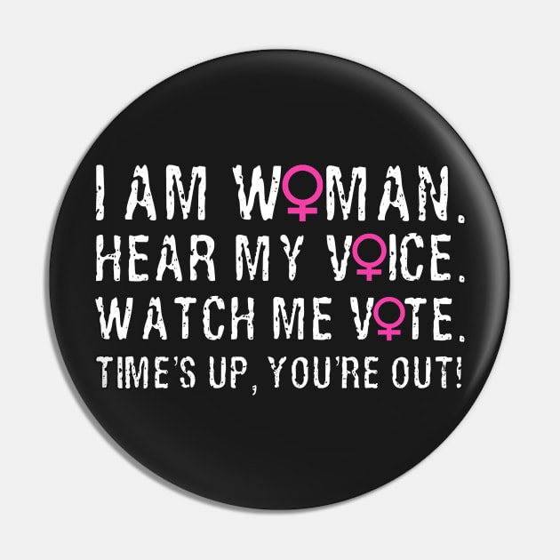 I Am Woman, Hear My Voice, Watch Me Vote. Pin by loeye