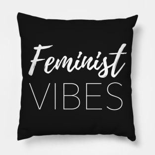 Feminist Vibes Pillow