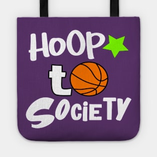 Hoop Star To Society (Ms. Bucketz) Tote